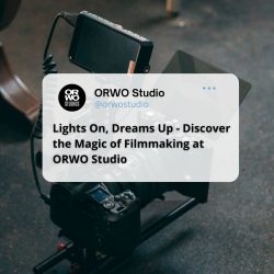 Lights On, Dreams Up – Discover the Magic of Filmmaking at ORWO Studio