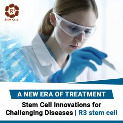 A New Era of Treatment: Stem Cell Innovations for Challenging Diseases | R3 stem cell