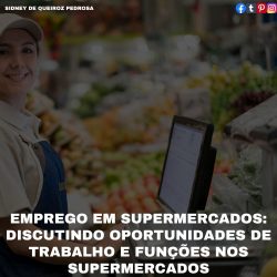 Visão geral de empregos em supermercados por Sidney De Queiroz Pedrosa
