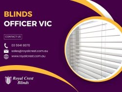 Elevate Your Officer, Vic Home with Royal Crest Blinds