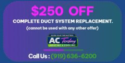 $250 off Complete Duct System Replacement