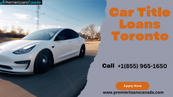 Drive Towards Financial Freedom with Car Title Loans Toronto