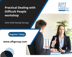 Practical Dealing with Difficult People workshop – Stitt Feld Handy Group