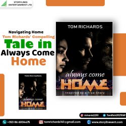 Navigating Home Tom Richards Compelling Tale in Always Come Home