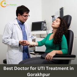 Best Doctor for UTI Treatment in Gorakhpur | Cura Homeo
