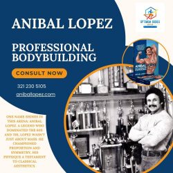 Mastering the Art of Professional Bodybuilding: The Anibal Lopez Journey