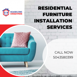 Residential Furniture Installation Services – New Orleans Handyman LLC