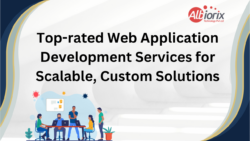 Top-rated Web Application Development Services for Scalable, Custom Solutions