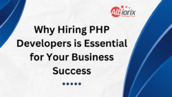 Why Hiring PHP Developers is Essential for Your Business Success
