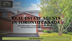 Real Estate Agents in Toronto Canada – Trusted Expertise by Harry Naik