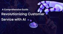 Revolutionizing Customer Service with AI: A Comprehensive Guide