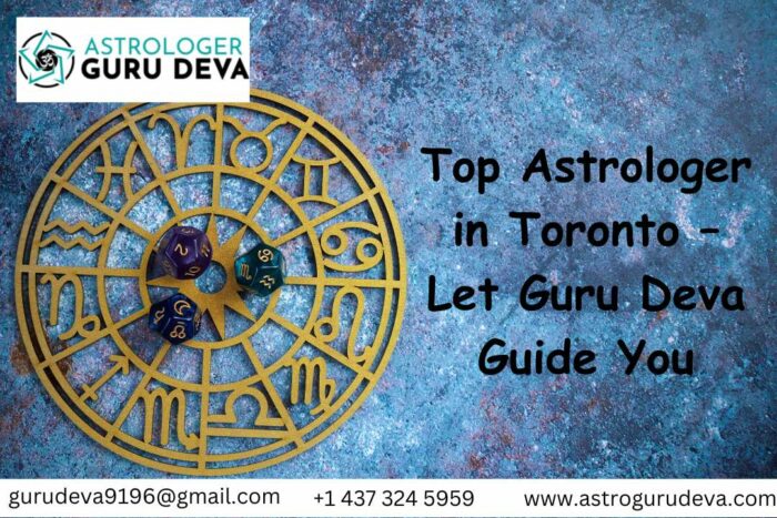 Top Astrologer in Toronto – Let Guru Deva Guide You