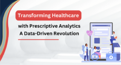 Transforming Healthcare with Prescriptive Analytics: A Data-Driven Revolution