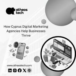 How Cyprus Digital Marketing Agencies Help Businesses Thrive – AtheosTech