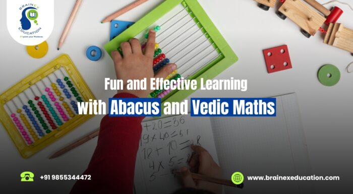 Fun and Effective Learning with Abacus and Vedic Maths