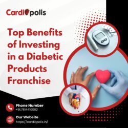 Top Benefits of Investing in a Diabetic Products Franchise