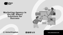 Achieve Business Goals with a Marketing Agency Company in the UK – AtheosTech
