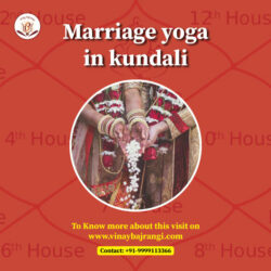 Marriage Yoga In Kundali