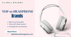 Discover the Top 10 Headphone Brands of the Year