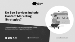 How SEO Services in the UK Support Better Content Marketing – AtheosTech