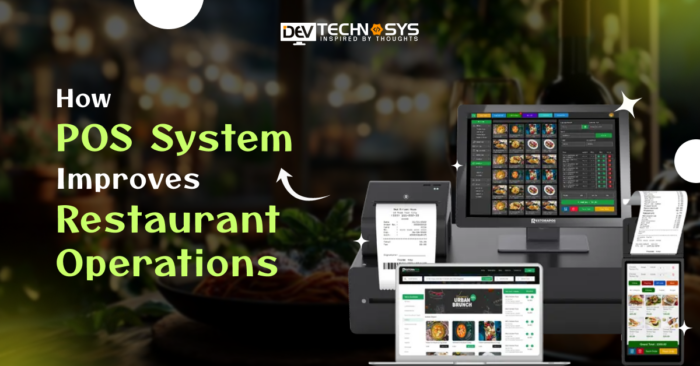 How POS System Improves Restaurant Operations?
