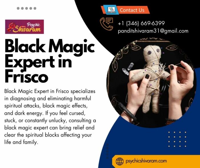 Black Magic Expert in Frisco: Remove Evil Forces from Your Life