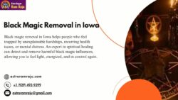 Black Magic Removal in Iowa – Remove Negativity and Reclaim Your Peace