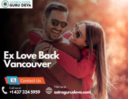 Ex Love Back Vancouver: Trusted Love Problem Solutions to Restore Relationships