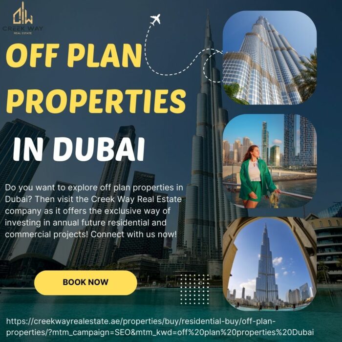 Explore Off Plan Properties in Dubai – Investment Opportunities with Creek Way