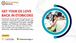 Get Your Ex Love Back in Etobicoke – Reignite Your Lost Relationship