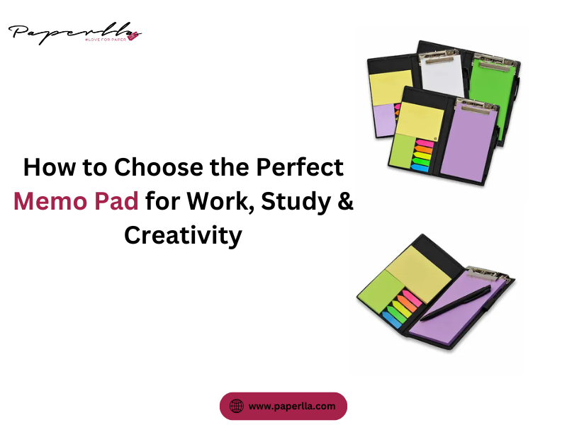 How to Choose the Perfect Memo Pad for Work, Study & Creativity