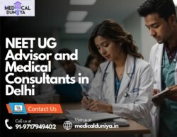 NEET UG Advisor and Medical Consultants in Delhi: Complete Support from Prep to Admission