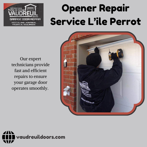Opener Repair Service L’ile Perrot