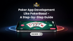 Develop a Poker Game App Like PokerBaazi in 2025-26 – A Detailed Guide
