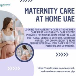 Premium Maternity Care at Home – DHA-Certified Nurses UAE