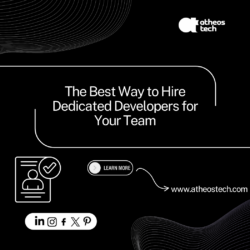 Hire Dedicated Developers for Your Next Big Project- AtheosTech
