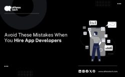 Smart Steps to Take When You Hire an Application Developer – AtheosTech