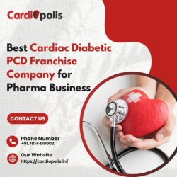 Best Cardiac Diabetic PCD Franchise Company for Pharma Business