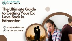 The Ultimate Guide to Getting Your Ex Love Back in Edmonton