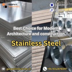 Why Stainless Steel is Best for Modern Construction I In India