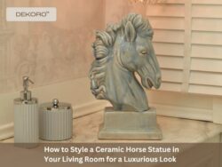 How to Style a Ceramic Horse Statue in Your Living Room for a Luxurious Look