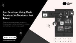 Hire App Developers Who Value Precision and Performance – AtheosTech