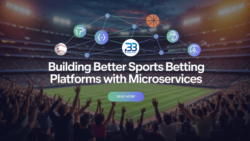 Microservices Architecture in Sports Betting Software Development