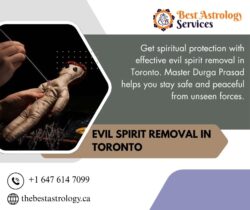 Evil Spirit Removal in Toronto – Safeguard Against Negative Entities Effectively