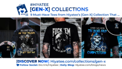 🔥 9 Must-Have Tees from Hiyatee’s [Gen-X] Collection That Scream Attitude