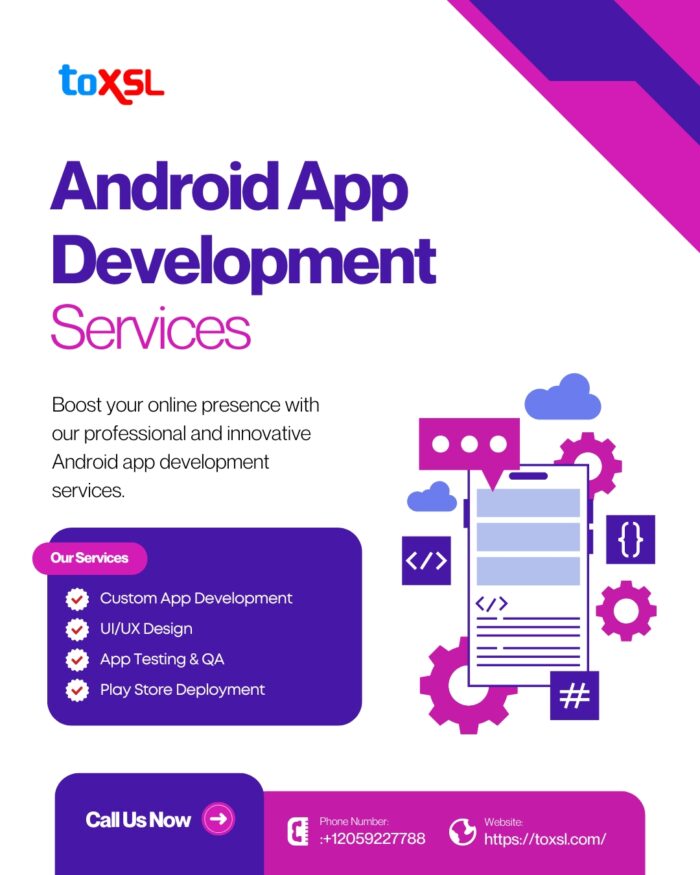 Expert Android App Development by ToXSL Technologies