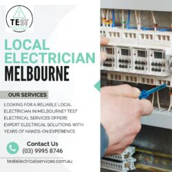 Trusted Local Electrician Melbourne – Test Electrical Services