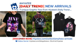 7 Unique Graphic Tees from Hiyatee’s Daily Trend 🔥 [New Arrival]