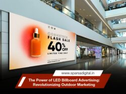 The Power of LED Billboard Advertising: Revolutionizing Outdoor Marketing