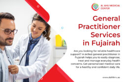 Access Reliable General Practitioner Services in Fujairah